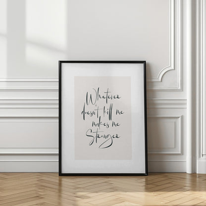 Stronges Quote Print