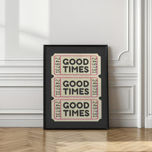 Load image into Gallery viewer, Good Times
