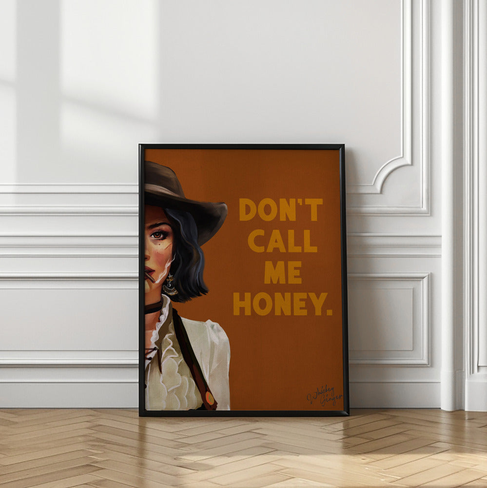 Don't Call Me Honey Badass Western Cowgirl Art