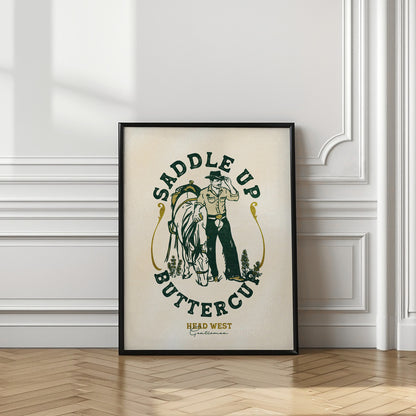 Saddle Up Buttercup Cowboy &amp; Horse Art Print