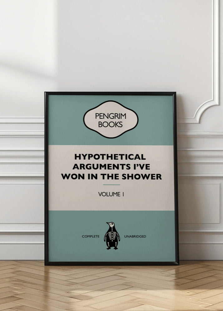 Hypothetical Arguments  Won In the Shower - Funny Vintage Book Cover - Sarcastic Self Help - Blue.