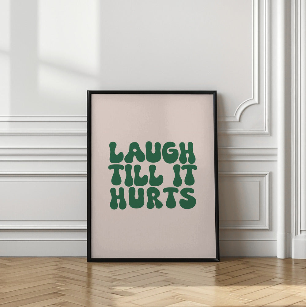 Laugh Till It Hurts