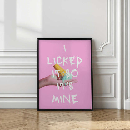 Licked Ice Cream Quote