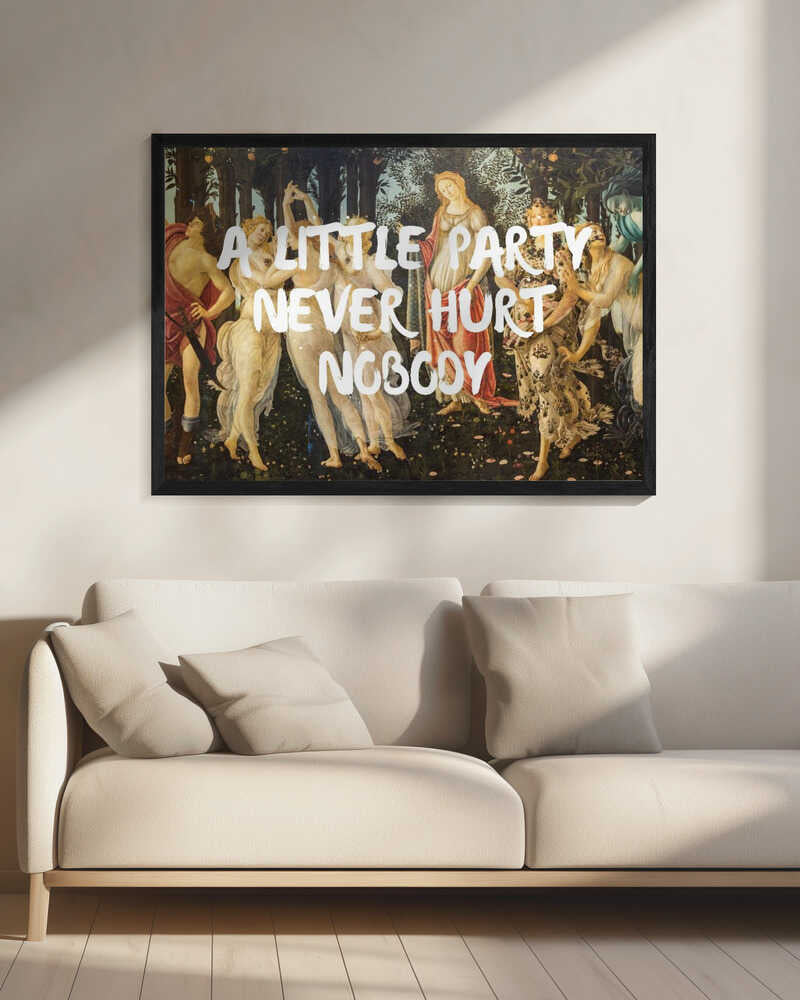 A Little Party Never Hurt Nobody Vintage Quote Print