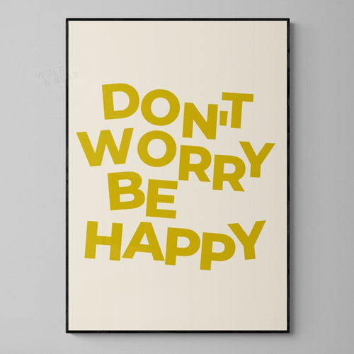 Dont Worry Be Happy Print