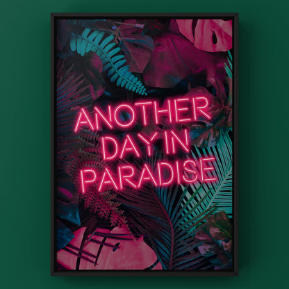 Another Day In Paradise Tropical Quote Neon Print