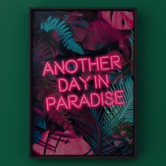 Another Day In Paradise Tropical Quote Neon Print