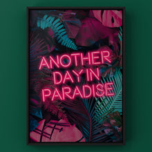 Load image into Gallery viewer, Another Day In Paradise Tropical Quote Neon Print
