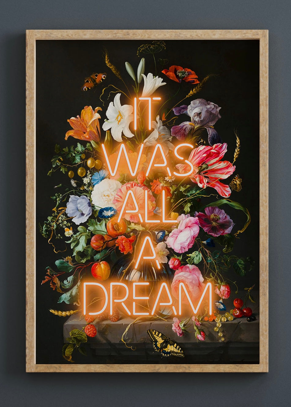 It Was All A Dream Neon Quote Print | Orange Neon Art | Dark Floral Wall Art