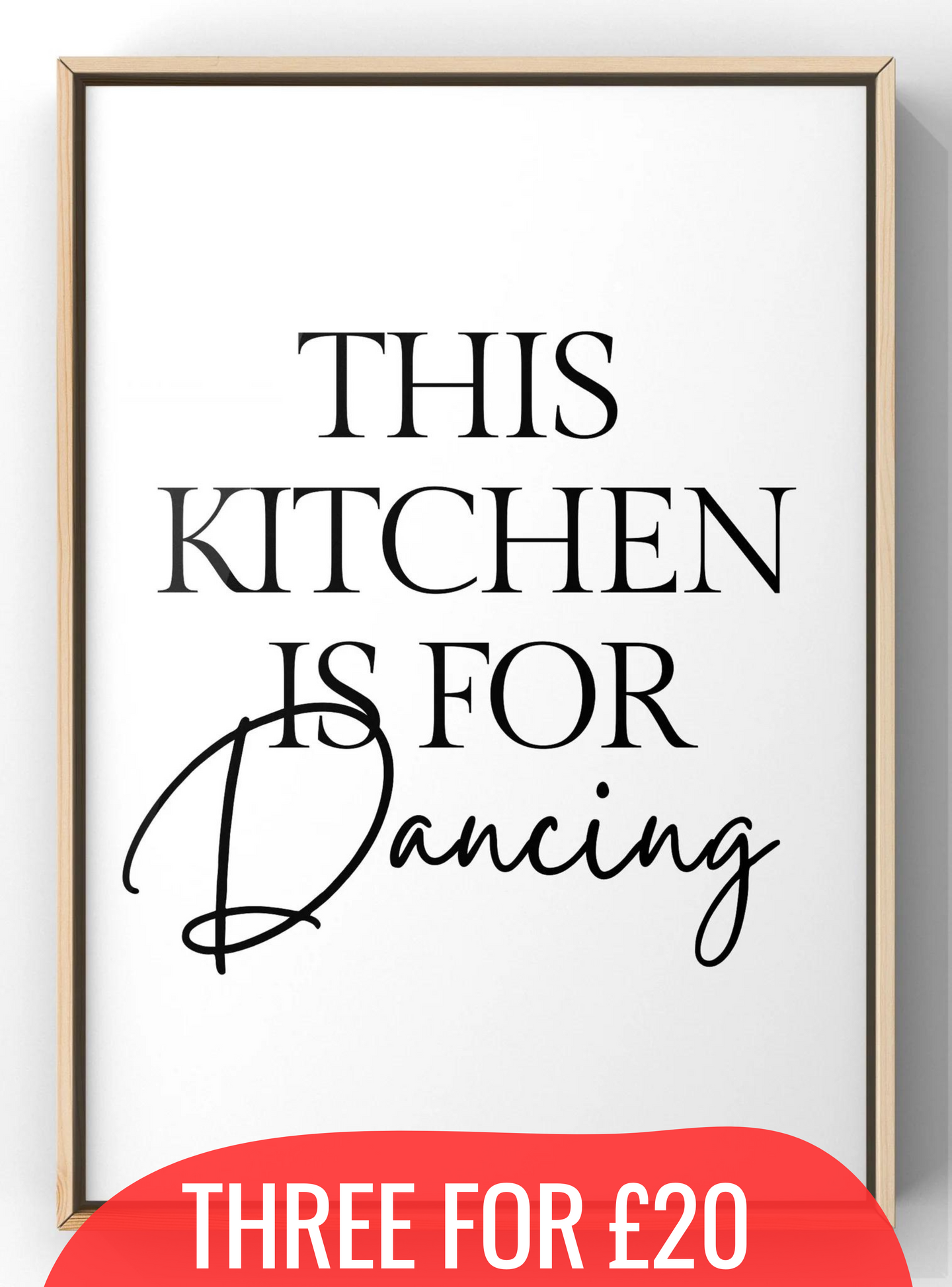 This Kitchen is for Dancing Quote Print |  A4 Print
