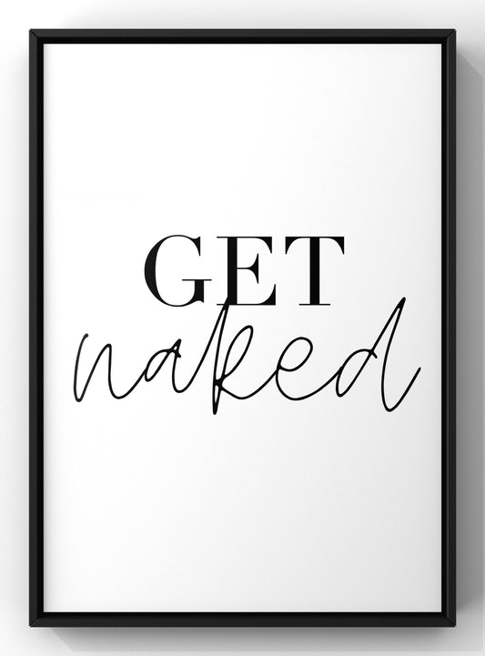Get Naked Quote print | Minimal Bathroom Wall Art