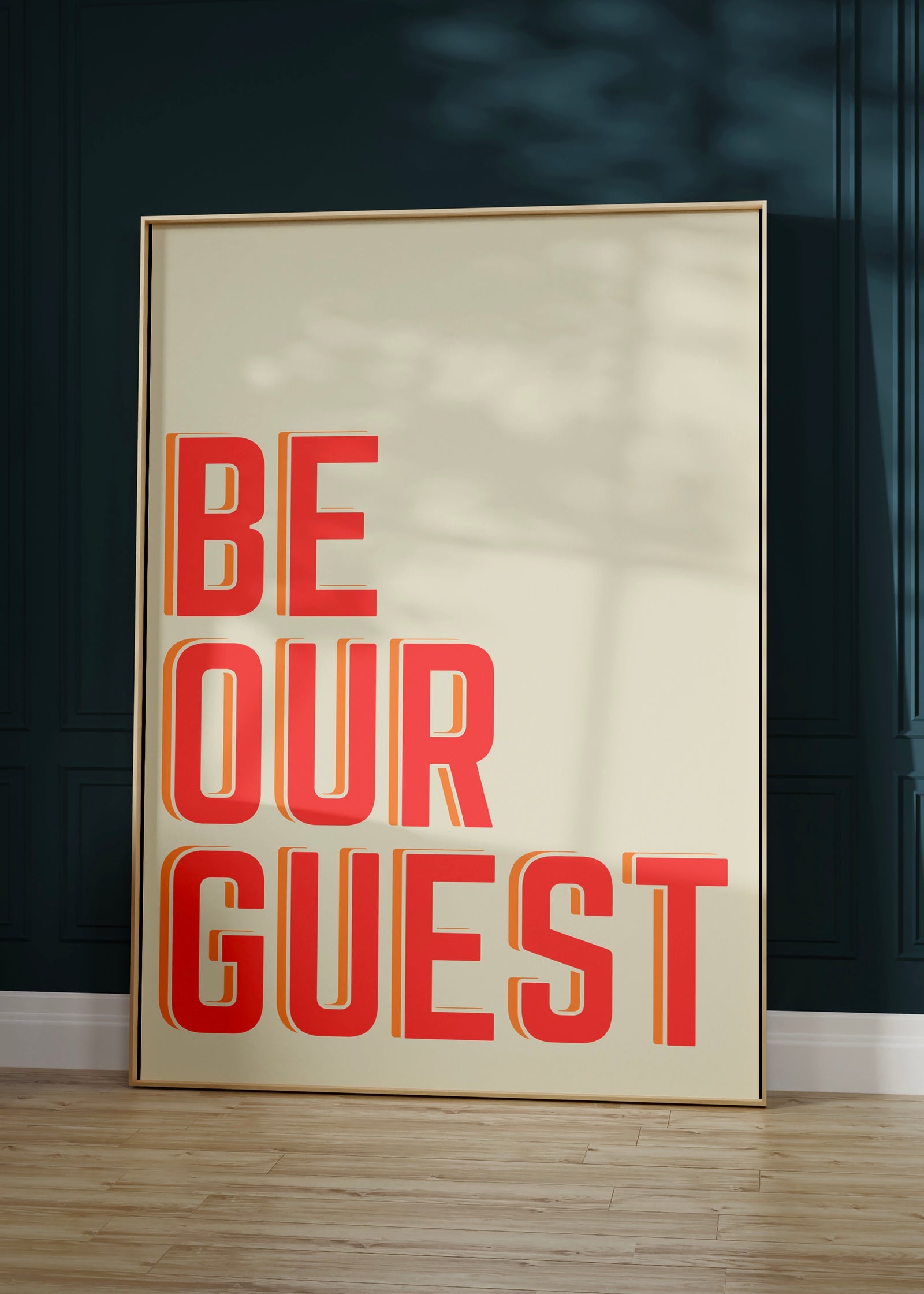 Be Our Guest Quote Print