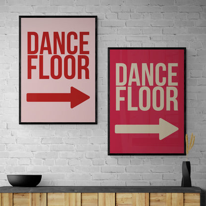 Dance Floor This Way Print | Optional Colours
