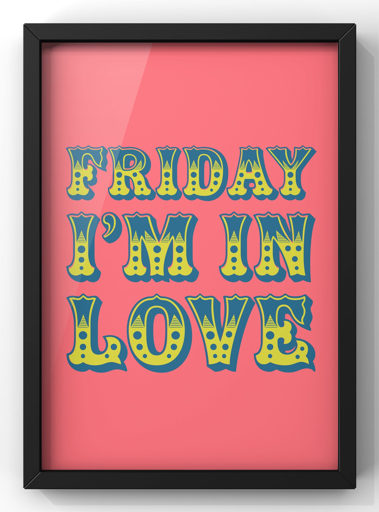 Friday I’m In Love The Cure Lyrics Wall Art | Carnival Style Quote Print