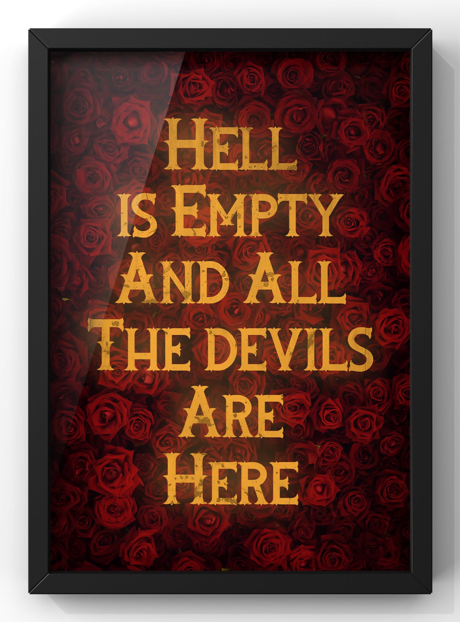 All The Devils Are Here Rose Print | William Shakespeare Quote Wall Art