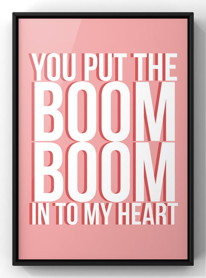 You Put The Boom Boom into My Heart Lyric Print | Wham lyric print