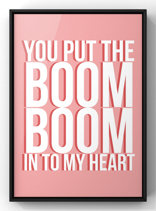 You Put The Boom Boom into My Heart Lyric Print | Wham lyric print