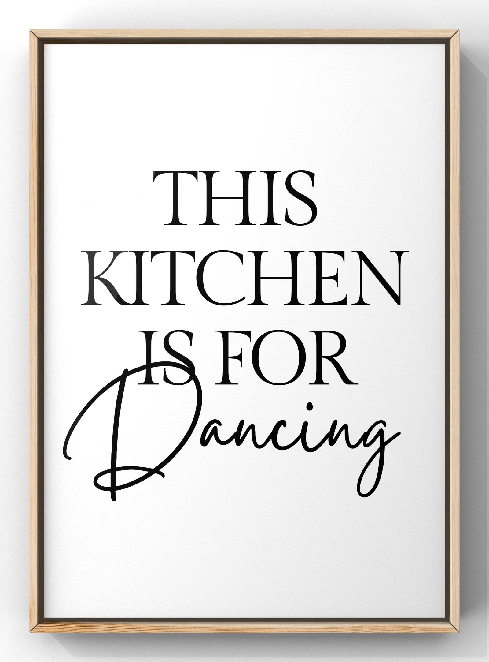 This Kitchen is for Dancing Minimal Quote Print | Kitchen Wall Art