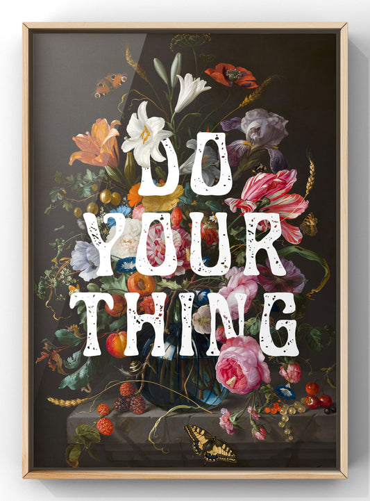 Do Your Thing Vintage Floral Quote Print