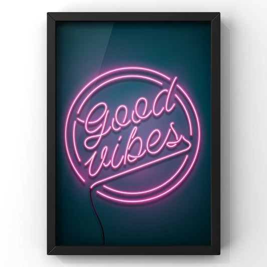 Good Vibes Neon Sign Print | Neon Wall Art