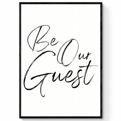 Be Our Guest Simplistic Quote Print | Spare Room Wall Art