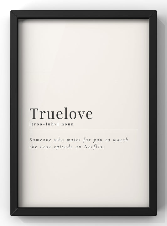 True Love Definition Print | Quote print